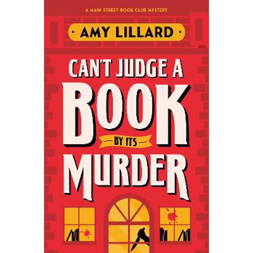 Can't Judge a Book By Its Murder: A Cosy Crime Murder Mystery to Die For (Paperback) - Amy Lillard